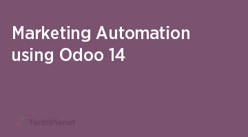 TenthPlaneT-OdooERP-Blog-Marketing-Automation-using-Odoo-14-web