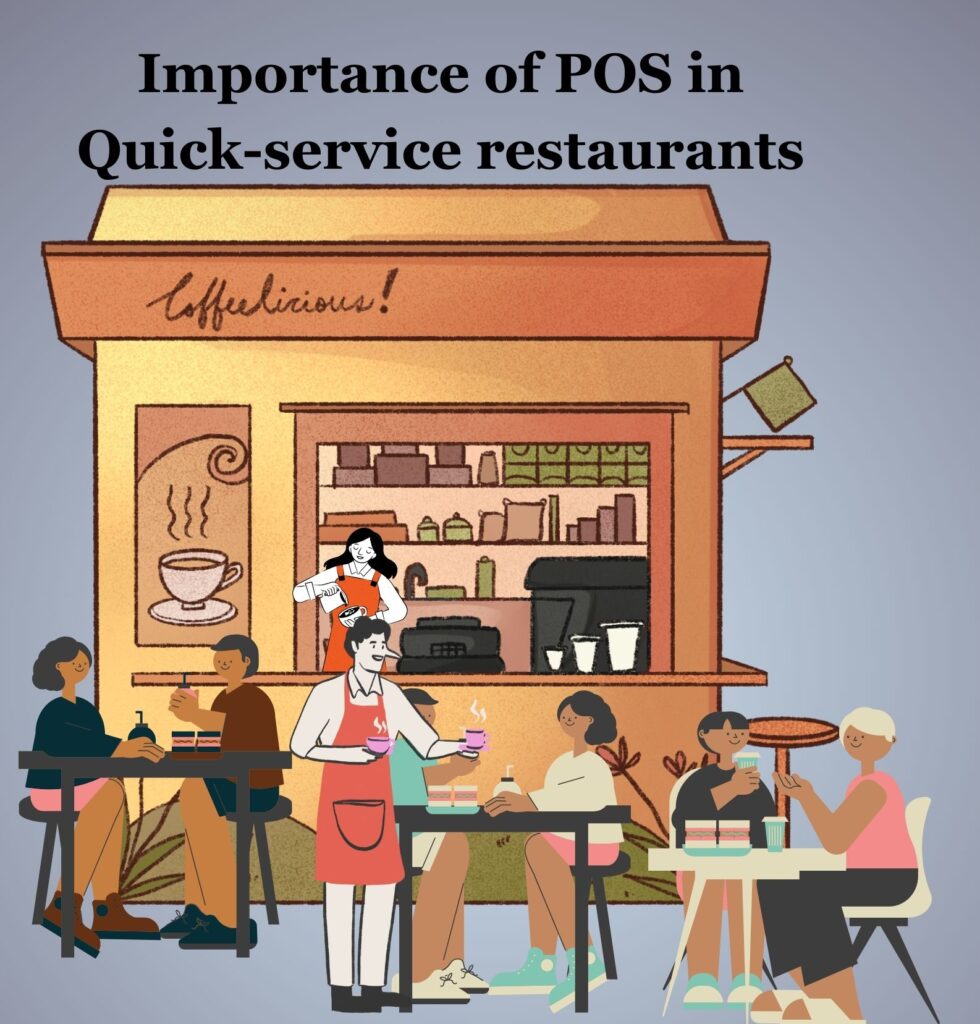 Why you need A QSR POS – and how to find the right one
